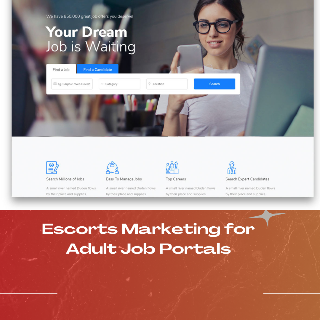 Escorts Marketing for Adult Job Portals